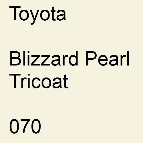 Toyota, Blizzard Pearl Tricoat, 070.